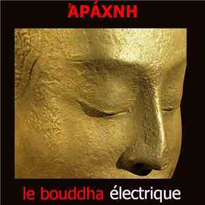 Arachne  - Le Bouddha Électrique download flac mp3