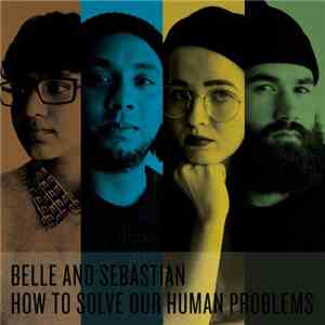 Belle & Sebastian - How To Solve Our Human Problems download flac mp3