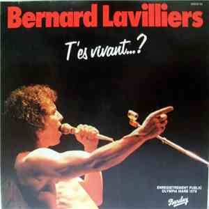 Bernard Lavilliers - T'Es Vivant...? (Live Olympia 1978) download flac mp3