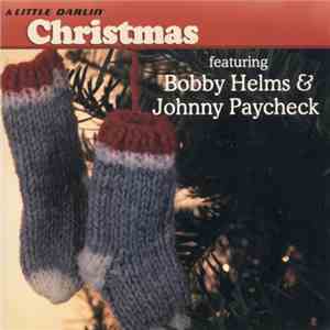 Bobby Helms & Johnny Paycheck - A Little Darlin' Christmas download flac mp3