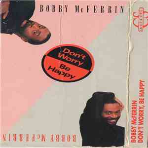 Bobby McFerrin - Don't Worry, Be Happy download flac mp3