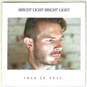 Bright Light Bright Light - Tour EP 2014 download flac mp3