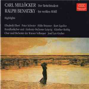 Carl Millöcker, Ralph Benatzky - Millöcker: Der Bettelstudent. Benatzky: Im Weißen Rößl. Highlights download flac mp3