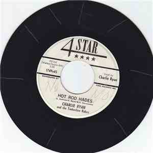 Charlie Ryan  And The Timberline Riders - Hot Rod Hades / Hot Rod Guitar download flac mp3