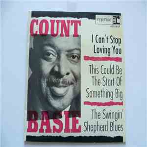 Count Basie - I Can't Stop Loving You / This Could Be The Start Of Something Big / The Swingin' Shepard Blues download flac mp3