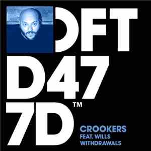 Crookers Feat. WILLS  - Withdrawels download flac mp3