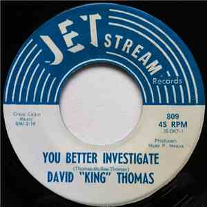 David "King" Thomas - You Better Investigate / If You're Looking For A Fool download flac mp3
