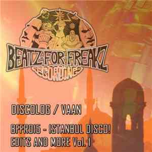 Discolog / Vaan - Istanbul Disco! (Edits And More Vol. 1) download flac mp3