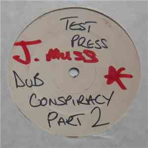 DJ Dub Rush - Dub Conspiracy Part 2 download flac mp3