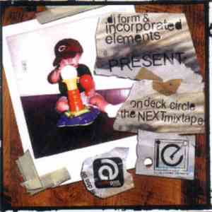 Dj Form - DJ Form & Incorporated Elements Present: On Deck Circle The Next Mixtape download flac mp3