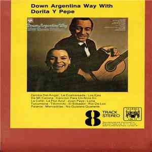 Dorita Y Pepe - Down Argentina Way (With Dorita Y Pepe) download flac mp3