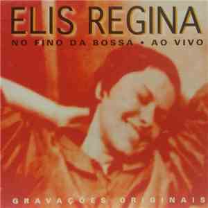 Elis Regina - No Fino Da Bossa - Ao Vivo download flac mp3