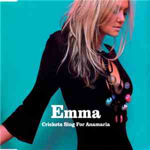 Emma - Crickets Sing For Anamaria download flac mp3
