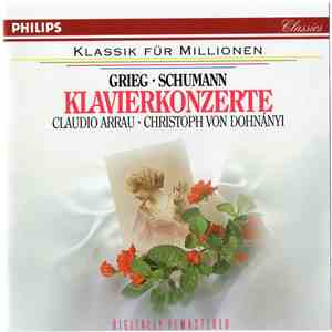 Grieg / Schumann / Claudio Arrau / Concertgebouw-Orchester, Amsterdam / Christoph von Dohnányi - Grieg / Schumann: Klavierkonzerte download flac mp3