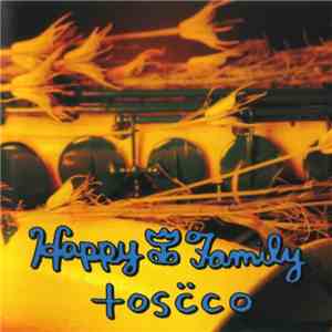 Happy Family - Toscco download flac mp3