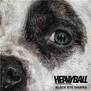 Heavyball - Black Eye Diaries download flac mp3