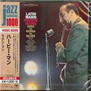 Herbie Mann - Latin Mann (Afro To Bossa To Blues) flac mp3 download