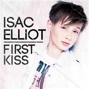 Isac Elliot - First Kiss download flac mp3