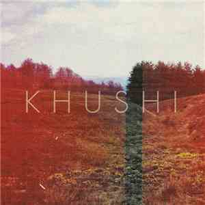 KHUSHI - Magpie download flac mp3