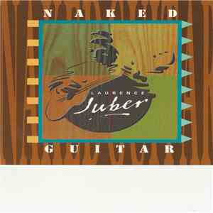 Laurence Juber - Naked Guitar download flac mp3