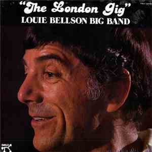 Louie Bellson Big Band - "The London Gig" download flac mp3