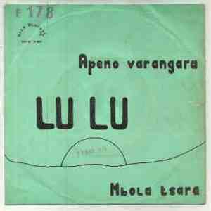 Lulu - Mbola Tsara / Apeno Varangara download flac mp3
