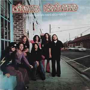 Lynyrd Skynyrd - (Pronounced 'Lĕh-'nérd 'Skin-'nérd) download flac mp3