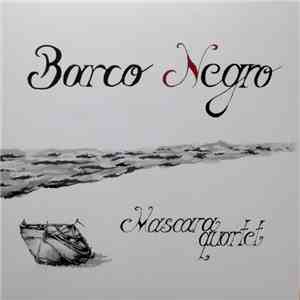 Mascara Quartet - Barco Negro download flac mp3