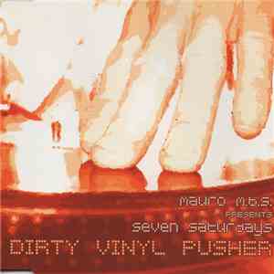 Mauro M.B.S. presents Seven Saturdays Orchestra - Dirty Vinyl Pusher download flac mp3