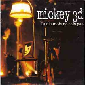 Mickey 3d - Tu Dis Mais Ne Sais Pas flac mp3 download
