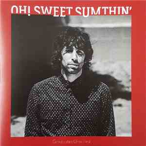 Oh! Sweet Sumthin' - Graduates Unskilled download flac mp3