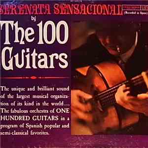 Orquesta Popular De Madrid De La O.N.C.E., Rafael Rodriguez Albert - One Hundred Guitars - Serenada Sensacional download flac mp3