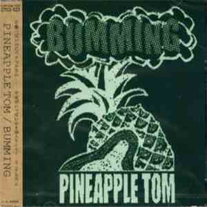 Pineapple Tom - Bumming download flac mp3