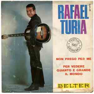 Rafael Turia - Non Prego Per Me / Per Vedere Quanto E Grande Il Mondo download flac mp3