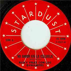 Ricky Velez Con Los Dynamites - Mi Amor En La Escuela download flac mp3