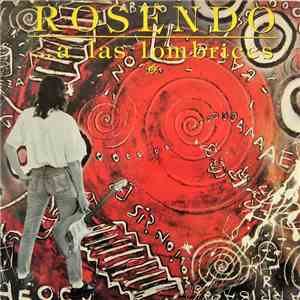 Rosendo - ... A Las Lombrices download flac mp3