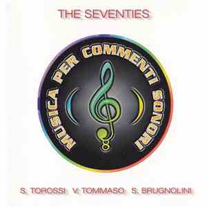 S. Torossi, V. Tommaso, S. Brugnolini - The Seventies download flac mp3