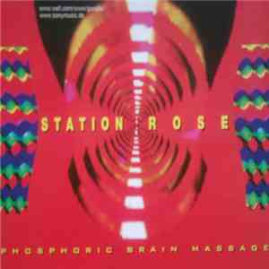 Station Rose - Phosphoric Brain Massage download flac mp3