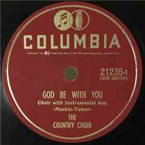 The Country Choir  - God Be With You / Rock Of Ages download flac mp3