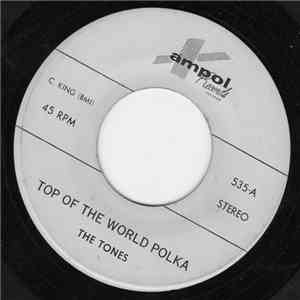 The Tones  - Top Of The World Polka / Never Again Polka download flac mp3