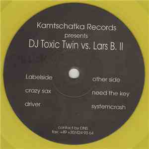 Toxic Twin & Lars B. - DJ Toxic Twin vs. Lars B. II download flac mp3