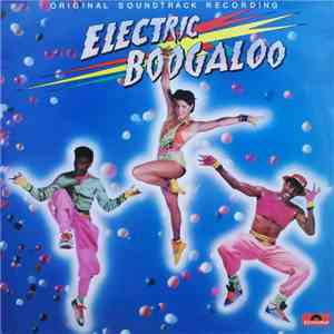 Various - Electric Boogaloo (Original Motion Picture Soundtrack) download flac mp3