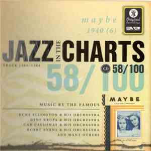 Various - Jazz In The Charts 58/100 - Maybe (1940 ) download flac mp3