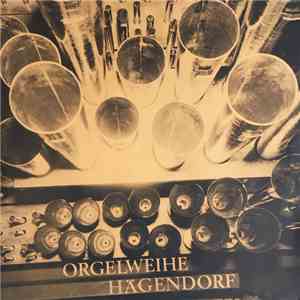 Various - Orgelweihe Hägendorf (18, Februar 1973) download flac mp3