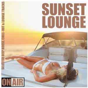Various - Sunset Lounge (Selected Deep House, Chill- Out & Lounge Tracks) download flac mp3