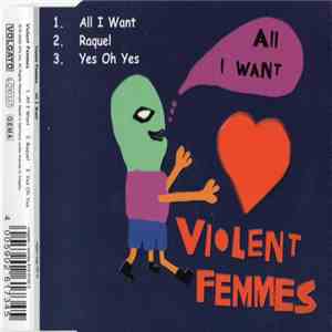 Violent Femmes - All I Want download flac mp3