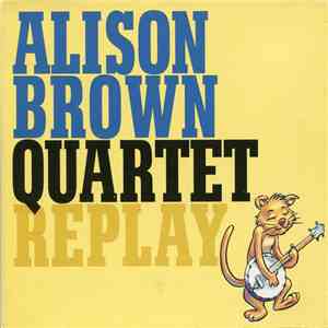 Alison Brown Quartet - Replay download flac mp3