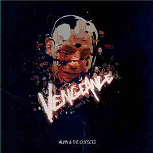 Alvin And The Chipsets - Vengeance download flac mp3