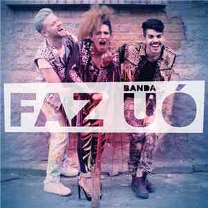 Banda UÓ - Faz UÓ download flac mp3