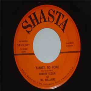 Bonnie Sloan And Tex Williams - Yankee, Go Home / I'll Hold You In My Heart download flac mp3